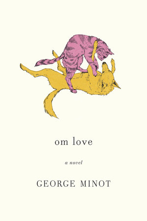 om love by George Minot