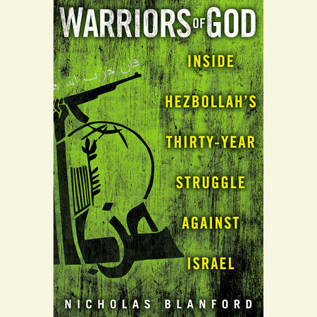 Warriors of God by Nicholas Blanford
