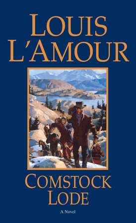 Comstock Lode (Louis L'Amour's Lost Treasures) by Louis L'Amour