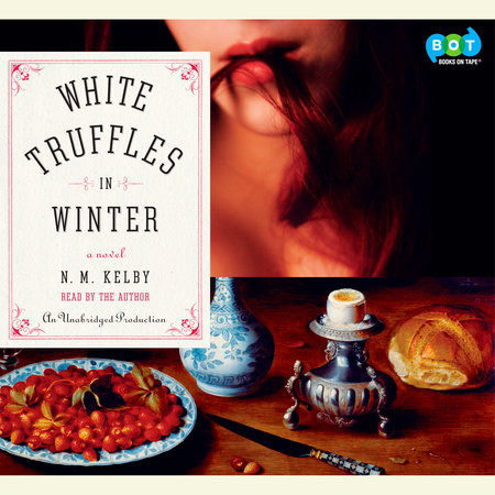 White Truffles in Winter by N. M. Kelby