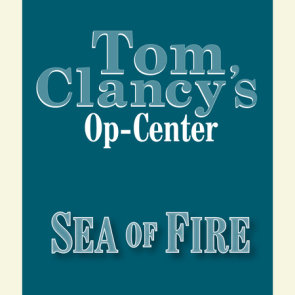 Tom Clancy's Op-Center #10: Sea of Fire