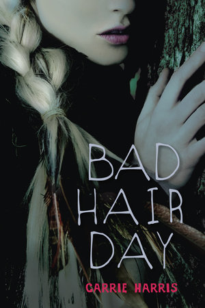 Bad Hair Day by Carrie Harris