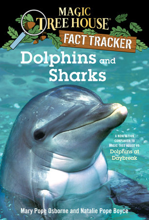 Dolphins and Sharks by Mary Pope Osborne and Natalie Pope Boyce