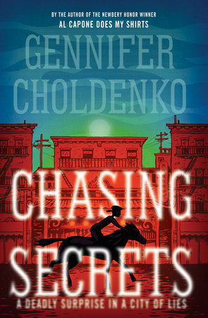 Chasing Secrets by Gennifer Choldenko