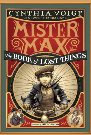Mister Max: The Book of Lost Things by Cynthia Voigt; illustrated by Iacopo Bruno