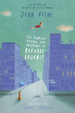 The Terrible Thing that Happened to Barnaby Brocket by John Boyne