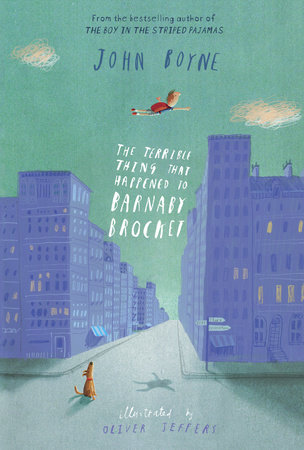 The Terrible Thing that Happened to Barnaby Brocket by John Boyne
