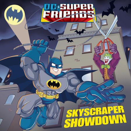 Skyscraper Showdown (DC Super Friends) by Billy Wrecks