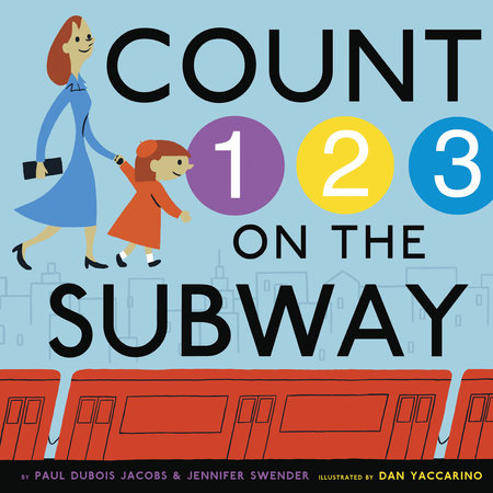 Count on the Subway by Paul DuBois Jacobs and Jennifer Swender