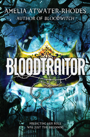 Bloodtraitor (Book 3) by Amelia Atwater-Rhodes