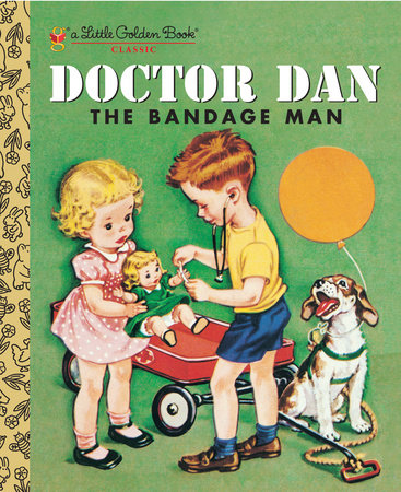 Doctor Dan the Bandage Man by Helen Gaspard