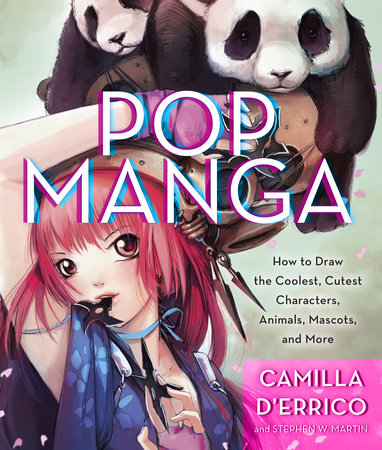 Pop Manga by Camilla d'Errico and Stephen W. Martin
