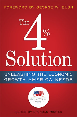 The 4% Solution by The Bush Institute