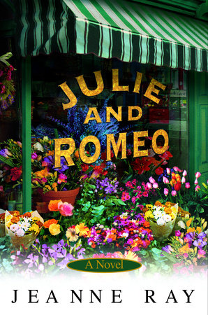 Julie and Romeo by Jeanne Ray