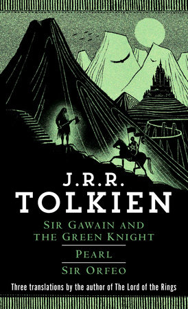 Sir Gawain and the Green Knight, Pearl, Sir Orfeo by J.R.R. Tolkien