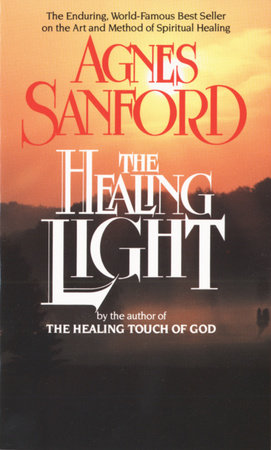 The Healing Light by Agnes Sanford