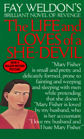 Life and Loves of a She Devil by Fay Weldon