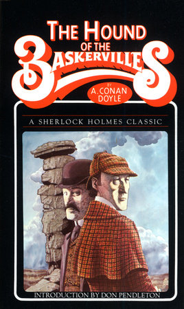 The Hound of the Baskervilles by Sir Arthur Conan Doyle