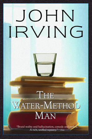 The Water-Method Man by John Irving