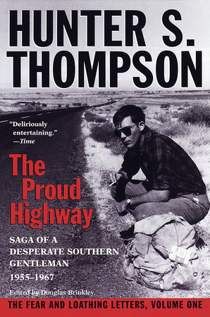 Proud Highway by Hunter S. Thompson