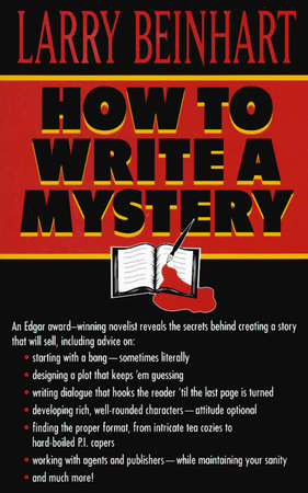 How to Write a Mystery by Larry Beinhart