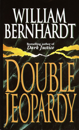 Double Jeopardy by William Bernhardt