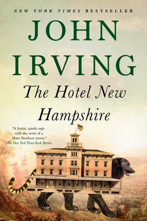 The Hotel New Hampshire by John Irving