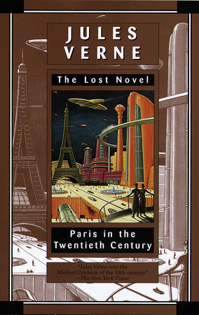 Paris in the Twentieth Century by Jules Verne