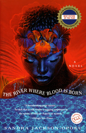 The River Where Blood Is Born by Sandra Jackson-Opoku