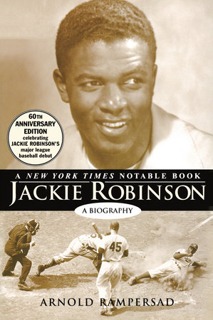 Jackie Robinson by Arnold Rampersad