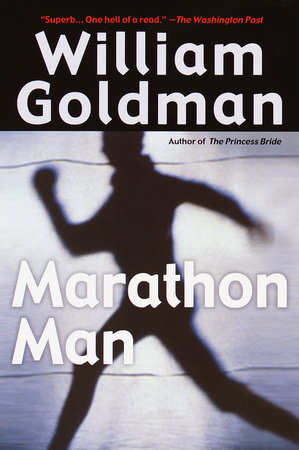 Marathon Man by William Goldman