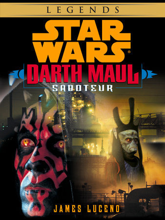 Saboteur: Star Wars Legends (Darth Maul) (Short Story) by James Luceno