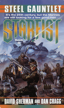 Starfist: Steel Gauntlet by David Sherman and Dan Cragg