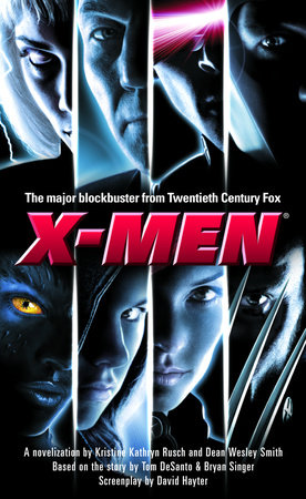 X-Men by Kristine Kathryn Rusch and Dean Wesley Smith