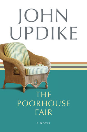The Poorhouse Fair by John Updike