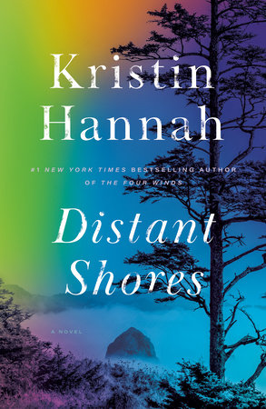 Distant Shores by Kristin Hannah
