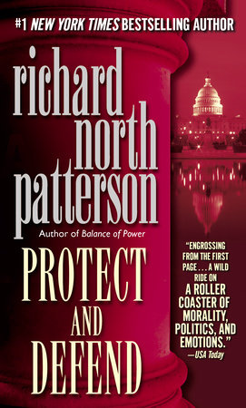 Protect and Defend by Richard North Patterson