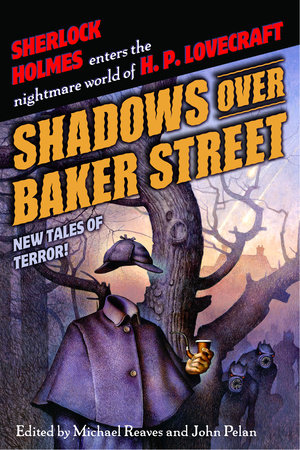 Shadows Over Baker Street By Neil Gaiman Steven Elliot Altman Brian Stableford 9780345452733 Penguinrandomhouse Com Books