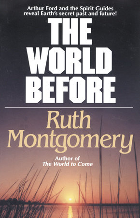 The World Before by Ruth Montgomery