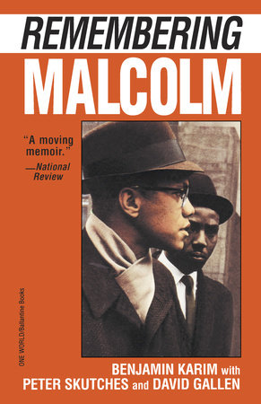 Remembering Malcolm by Benjamin Karim, Peter Skutches and David Gallen