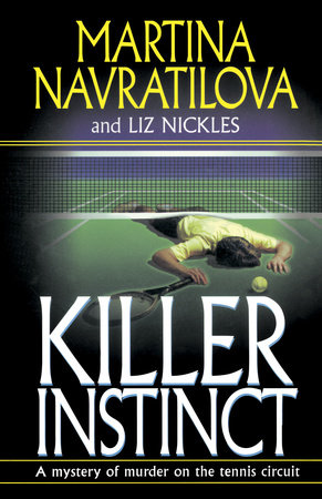 Killer Instinct by Martina Navratilova