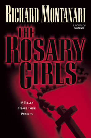The Rosary Girls by Richard Montanari