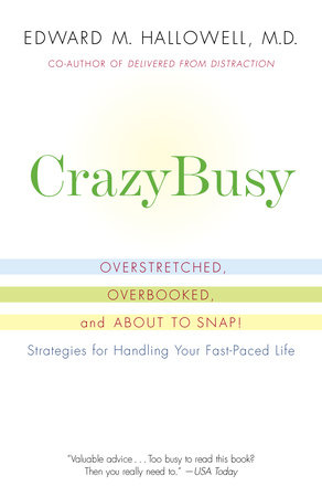 CrazyBusy by Edward M. Hallowell, M.D.