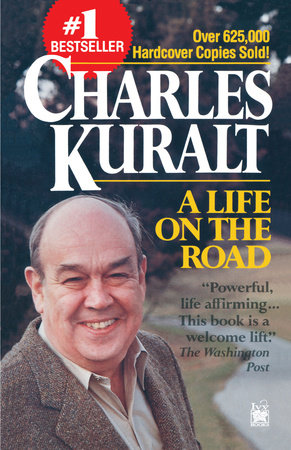 A Life on the Road by Charles Kuralt