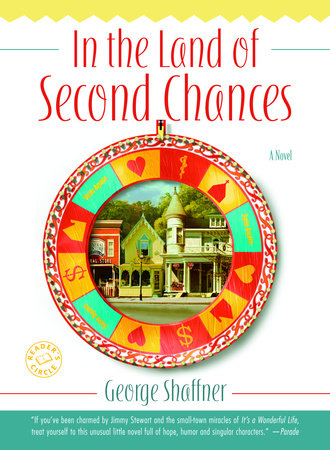 In the Land of Second Chances by George Shaffner