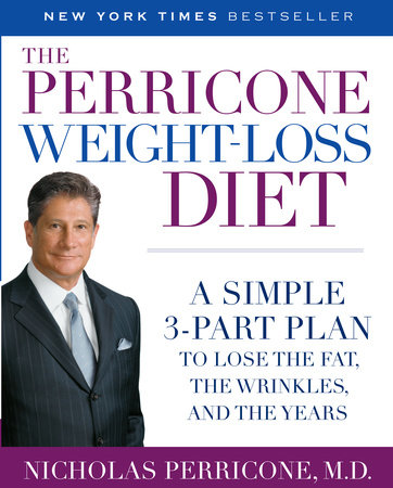 The Perricone Weight-Loss Diet by Nicholas Perricone, MD