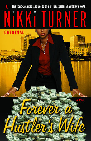 Forever a Hustler's Wife by Nikki Turner