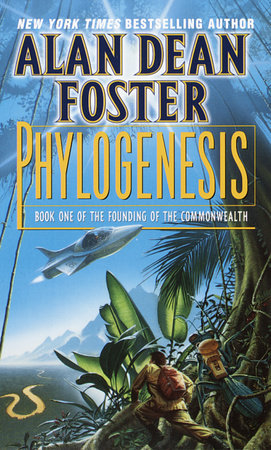Phylogenesis by Alan Dean Foster