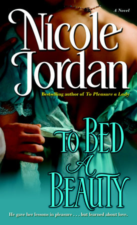 To Bed a Beauty by Nicole Jordan