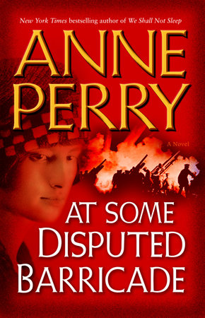 At Some Disputed Barricade by Anne Perry